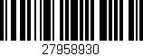 Código de barras (EAN, GTIN, SKU, ISBN): '27958930'