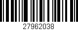 Código de barras (EAN, GTIN, SKU, ISBN): '27962038'