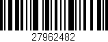 Código de barras (EAN, GTIN, SKU, ISBN): '27962482'
