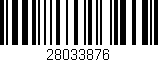 Código de barras (EAN, GTIN, SKU, ISBN): '28033876'