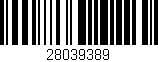 Código de barras (EAN, GTIN, SKU, ISBN): '28039389'