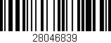 Código de barras (EAN, GTIN, SKU, ISBN): '28046839'