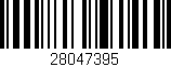 Código de barras (EAN, GTIN, SKU, ISBN): '28047395'
