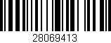 Código de barras (EAN, GTIN, SKU, ISBN): '28069413'