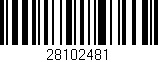 Código de barras (EAN, GTIN, SKU, ISBN): '28102481'
