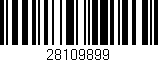 Código de barras (EAN, GTIN, SKU, ISBN): '28109899'