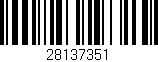 Código de barras (EAN, GTIN, SKU, ISBN): '28137351'