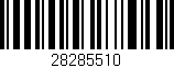 Código de barras (EAN, GTIN, SKU, ISBN): '28285510'