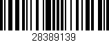 Código de barras (EAN, GTIN, SKU, ISBN): '28389139'