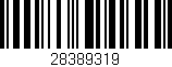 Código de barras (EAN, GTIN, SKU, ISBN): '28389319'