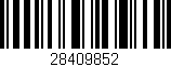 Código de barras (EAN, GTIN, SKU, ISBN): '28409852'