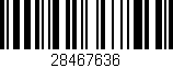 Código de barras (EAN, GTIN, SKU, ISBN): '28467636'