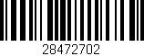 Código de barras (EAN, GTIN, SKU, ISBN): '28472702'