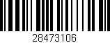 Código de barras (EAN, GTIN, SKU, ISBN): '28473106'