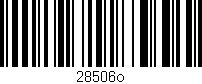 Código de barras (EAN, GTIN, SKU, ISBN): '28506o'