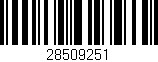 Código de barras (EAN, GTIN, SKU, ISBN): '28509251'