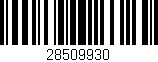 Código de barras (EAN, GTIN, SKU, ISBN): '28509930'