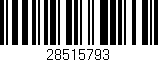 Código de barras (EAN, GTIN, SKU, ISBN): '28515793'