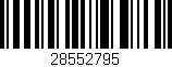 Código de barras (EAN, GTIN, SKU, ISBN): '28552795'