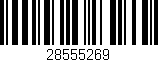 Código de barras (EAN, GTIN, SKU, ISBN): '28555269'