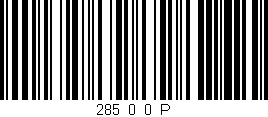 Código de barras (EAN, GTIN, SKU, ISBN): '285_0_0_P'