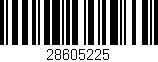 Código de barras (EAN, GTIN, SKU, ISBN): '28605225'