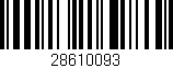 Código de barras (EAN, GTIN, SKU, ISBN): '28610093'