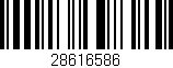 Código de barras (EAN, GTIN, SKU, ISBN): '28616586'