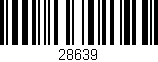 Código de barras (EAN, GTIN, SKU, ISBN): '28639'