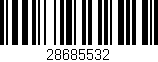 Código de barras (EAN, GTIN, SKU, ISBN): '28685532'