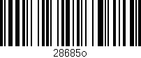 Código de barras (EAN, GTIN, SKU, ISBN): '28685o'
