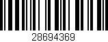 Código de barras (EAN, GTIN, SKU, ISBN): '28694369'