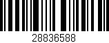 Código de barras (EAN, GTIN, SKU, ISBN): '28836588'