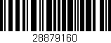 Código de barras (EAN, GTIN, SKU, ISBN): '28879160'
