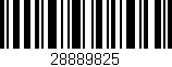 Código de barras (EAN, GTIN, SKU, ISBN): '28889825'