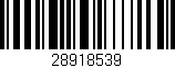 Código de barras (EAN, GTIN, SKU, ISBN): '28918539'