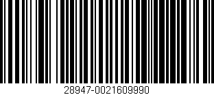 Código de barras (EAN, GTIN, SKU, ISBN): '28947-0021609990'
