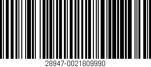 Código de barras (EAN, GTIN, SKU, ISBN): '28947-0021809990'