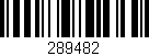 Código de barras (EAN, GTIN, SKU, ISBN): '289482'