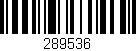 Código de barras (EAN, GTIN, SKU, ISBN): '289536'