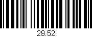 Código de barras (EAN, GTIN, SKU, ISBN): '29.52'