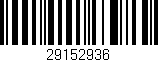 Código de barras (EAN, GTIN, SKU, ISBN): '29152936'