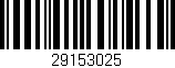 Código de barras (EAN, GTIN, SKU, ISBN): '29153025'