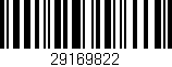 Código de barras (EAN, GTIN, SKU, ISBN): '29169822'