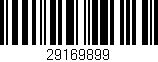 Código de barras (EAN, GTIN, SKU, ISBN): '29169899'