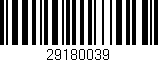 Código de barras (EAN, GTIN, SKU, ISBN): '29180039'