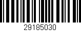Código de barras (EAN, GTIN, SKU, ISBN): '29185030'