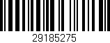 Código de barras (EAN, GTIN, SKU, ISBN): '29185275'