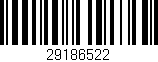 Código de barras (EAN, GTIN, SKU, ISBN): '29186522'