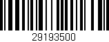 Código de barras (EAN, GTIN, SKU, ISBN): '29193500'